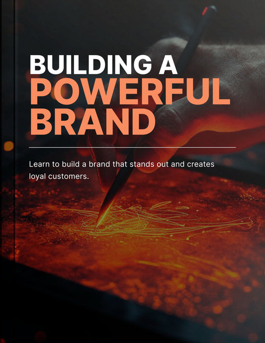 Building A Powerful Brand - Solid Brand Framework