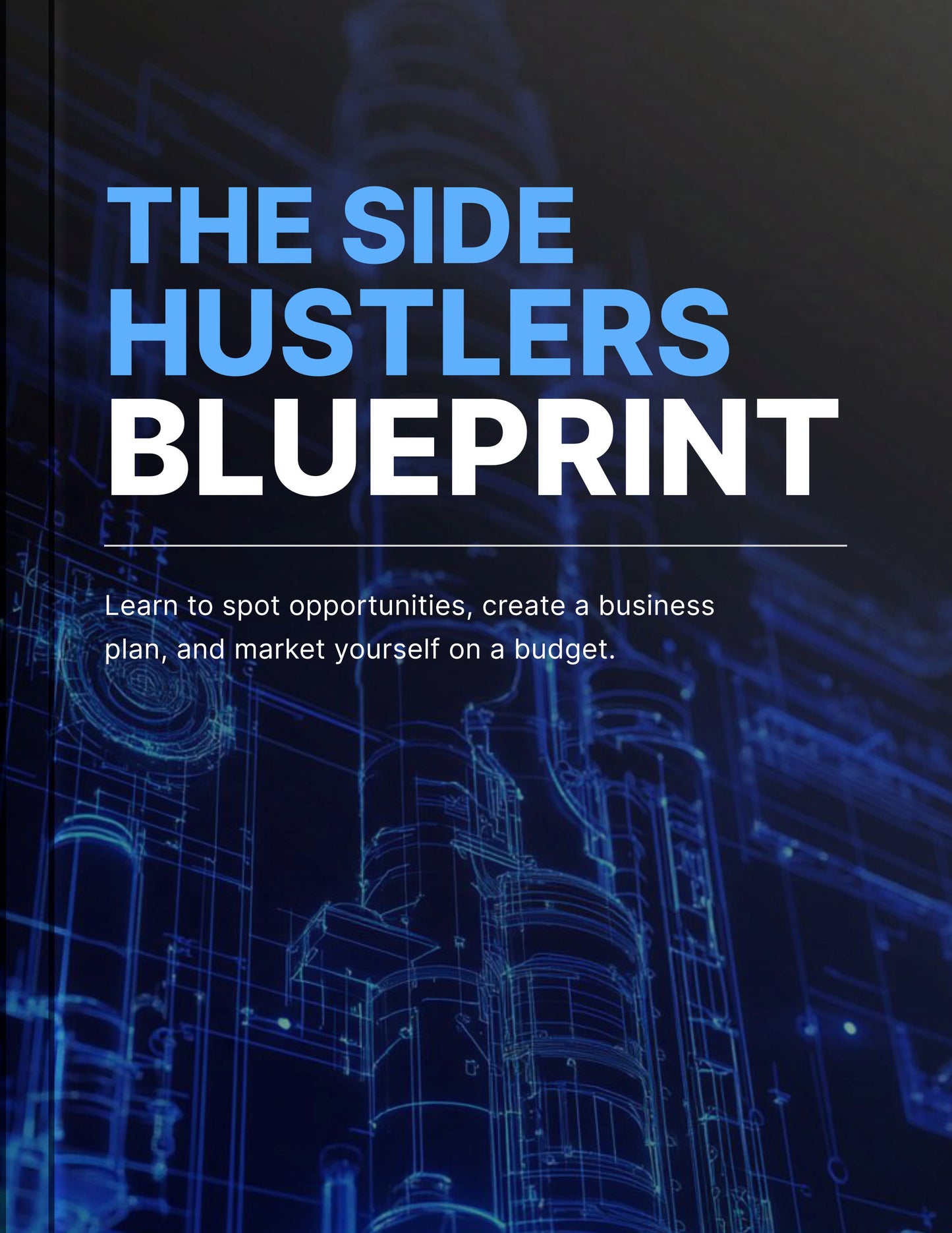 Side Hustle Mindset - Ultimate Blueprint